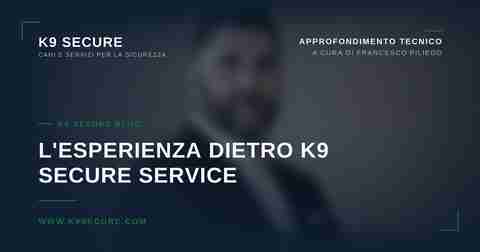 Francesco Piliego, fondatore K9 Secure Service, esperienza e credenziali